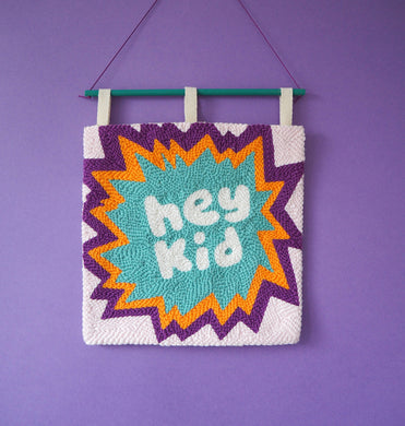 Hey Kid Punchneedle Wall Art